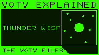The Votv Files: Thunder Wisp