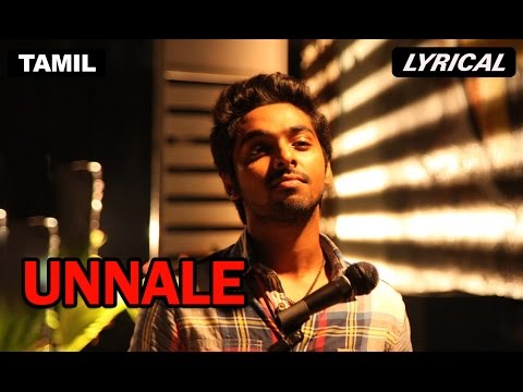 Unnale | Full Song with Lyrics | Darling