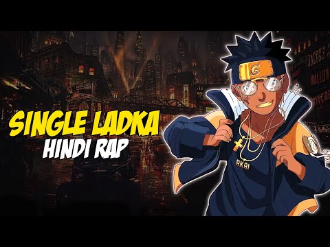 Single Ladka Hindi Rap By Dikz | Hindi Anime Rap | Naruto AMV | Prod. By King EF