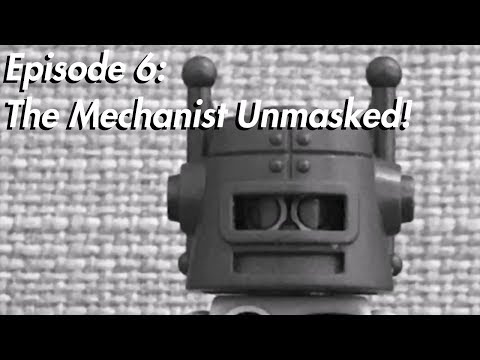 Silver Shroud in LEGO, Episode 6: The Mechanist Unmasked! [FINALE]