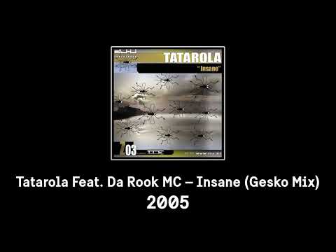 Tatarola Feat. Da Rook MC – Insane (Gesko Version) (DJUZ003) (2005)