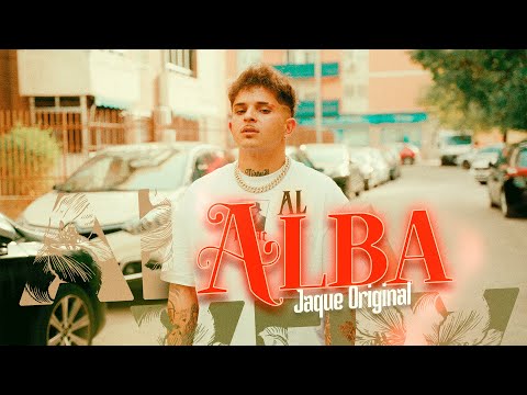 JAQUE ORIGINAL- AL ALBA  (Vídeo Oficial)