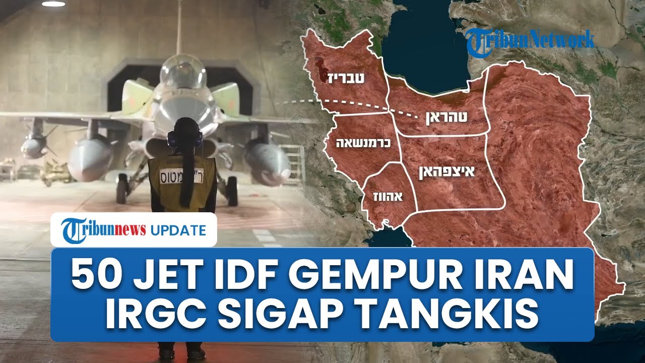 50 Jet Tempur Israel Gempur Posisi Nuklir Iran hingga Pabrik Senjata Teheran, IRGC Tangkis Tiap Bom