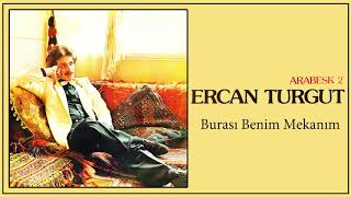 Ercan Turgut / Burası Benim Mekanım