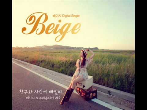 Beige(Feat.SJ_厲旭Ryeowook) - Falling In Love With A Friend (친구와 사랑에 빠질 때)