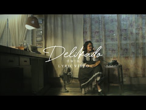 dwta - Delikado (Official Lyric Video)