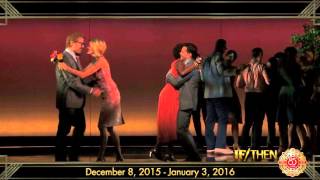 IF/THEN starring Idina Menzel -- December 8, 2015 - January 3 2016