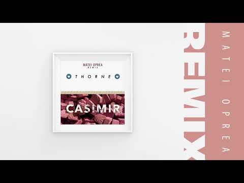 Thorne x Matei Oprea - CSMR Remix