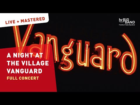 A Night at the Village Vanguard | Frankfurt Radio Big Band | full concert | Jazz | 4k