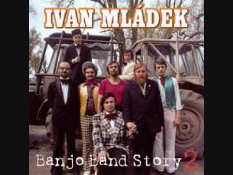 Ivan Mládek - Šel tudy měl banjo