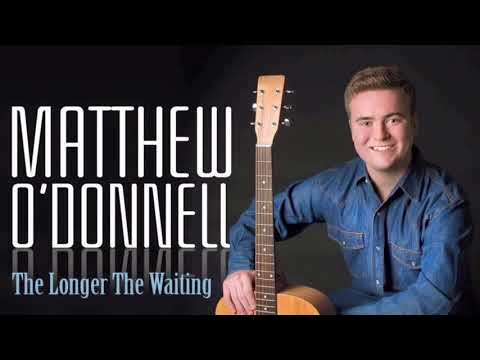 Matthew O’Donnell - The Longer The Waiting (The Sweeter The Kiss) (2016)