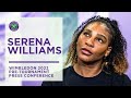 Serena Williams Pre-Tournament Press Conference | Wimbledon 2022