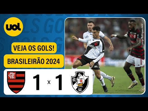FLAMENGO 1 x 1 VASCO - BRASILEIRÃO 2024; VEJA OS GOLS