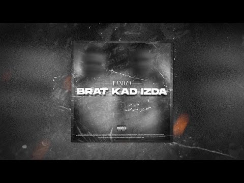 Bandza - BRAT KAD IZDA (Official Visualizer) ft. Lena