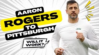 Mr. Rogers Goes To Pittsburgh. What does Aaron Rodgers move mean for the Steelers?