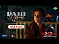 Pari (Reprise) | Full Video | Do Baaraa | Taapsee Pannu | Anurag Kashyap | Gaurav Chatterji