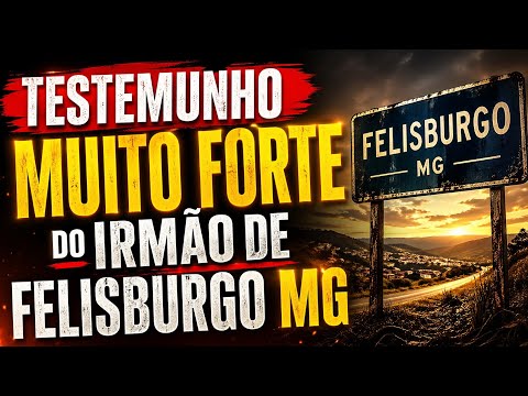 Vigília Ministérial Monte Santo 18/04/26 - Testemunho dos Irmãos de Felisburgo Minas Gerais