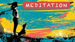 Meditation for slowing down