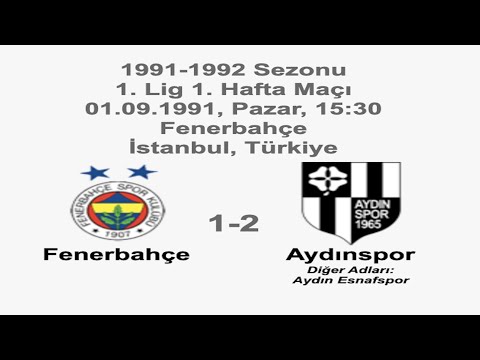 Fenerbahçe 1-2 Aydınspor 01.09.1991 - 1991-1992 Turkish 1st League Matchday 1 (Ver. 1)