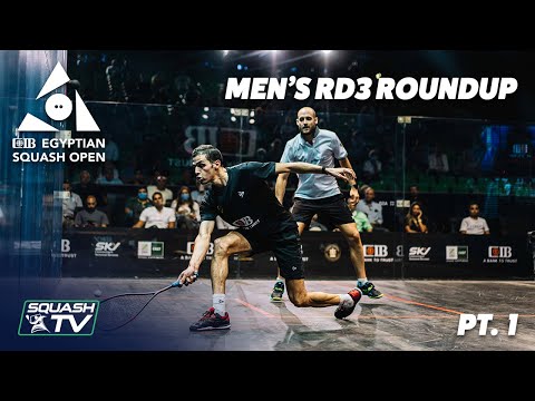 Squash: CIB Egyptian Squash Open 2020 - Men's Rd 3 Roundup [Pt.1]