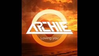 Archie - Loving You (Radio Edit)