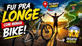FUI PARA LONGE COM MINHA BIKE PEGAMOS QUASE 3000km pra chega no lugar🥵