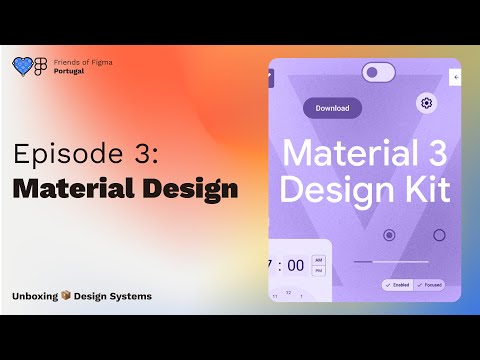 Material Design | Unboxing 📦 Design Systems - Episode 3