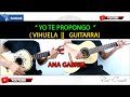 YO TE PROPONGO || VIHUELA || GUITARRA || ANA GABRIEL