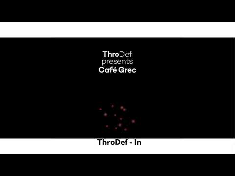 ThroDef presents ''In'' (Single//Café Grec Album)