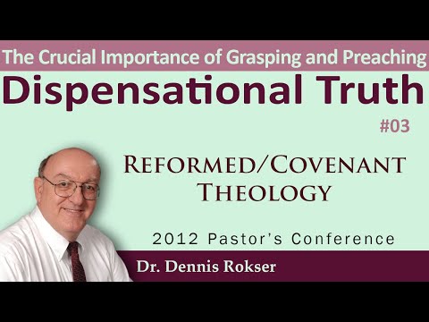03 - Reformed/Covenant Theology is a Serious Threat to Your Church