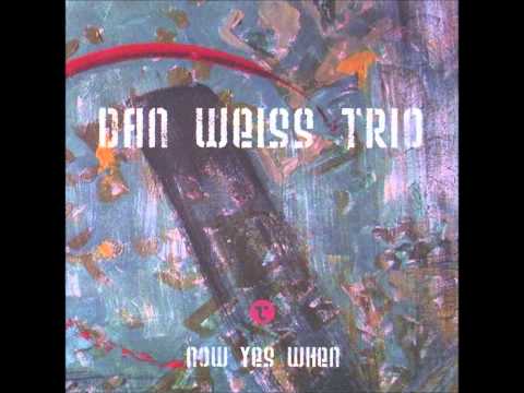 Dan Weiss Trio - 09 Ode to Meshuggah