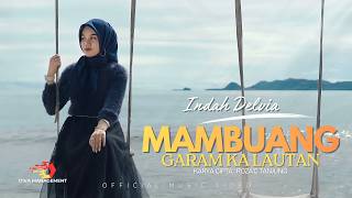 Download lagu Indah Delvia - Mambuang Garam Kalautan mp3 Download lagu Indah Delvia - Mambuang Garam Kalautan mp3