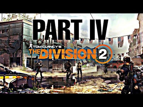 THE DIVISION 2 Walkthrough Gameplay Part 4