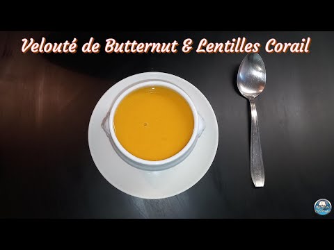Recette de VELOUTÉ de BUTTERNUT et LENTILLES CORAIL 🥜 👌