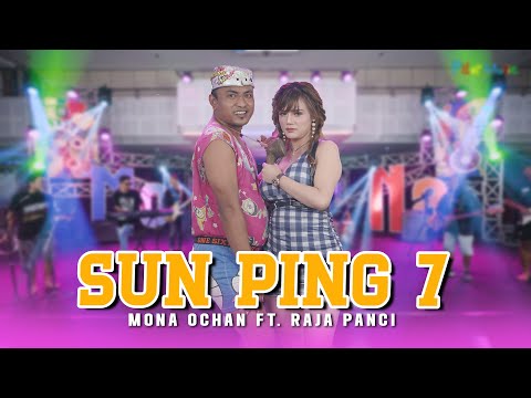 SUN PING 7 - MONA OCHAN FT. RAJA PANCI (Official Music Video) Duh seneng roso ning atiku