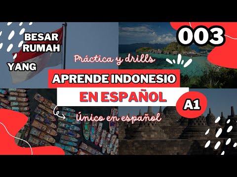 003 Learn Indonesian Language Online Free Complete (In Spanish) - yang, rumah, kiss +