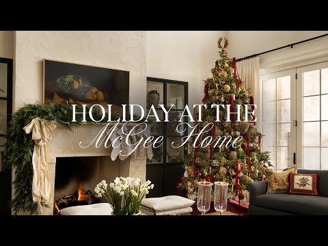 A Holiday Tour of the McGee Home | How Shea Brings the Season to Life