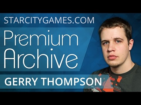 StarCityGames Premium Archive - 12/23/14 - Gerry Thompson - Round 2 [Magic: the Gathering]