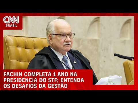 Fachin completa 1 ano na presidência do STF sob pressão | LIVE CNN