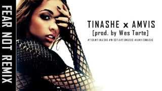 Tinashe x Amvis Fear Not hip hop Remix