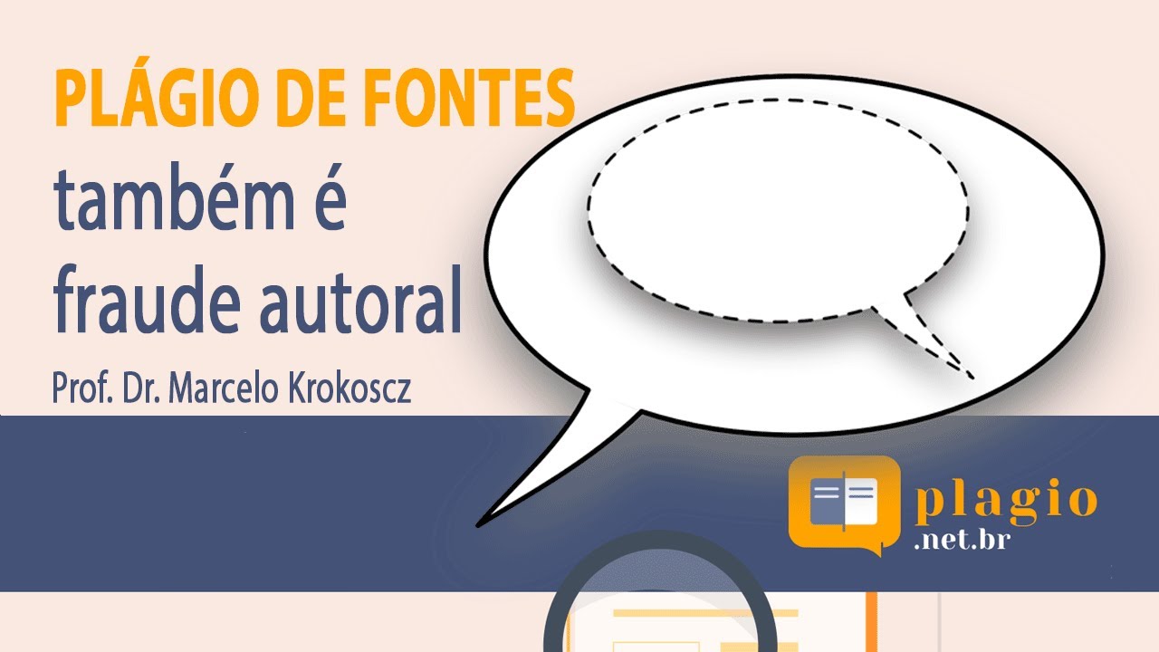O PLÁGIO DE FONTES TAMBÉM É FRAUDE AUTORAL