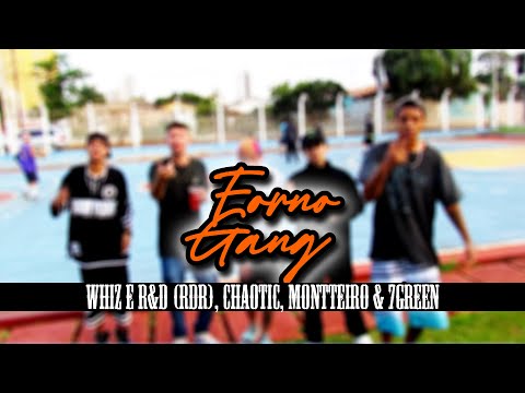 FORNO GANG - WHIZ e R&D, Chaotic, Montteiro ft. 7Green (Menor do Colúmbia) (Clipe Oficial)