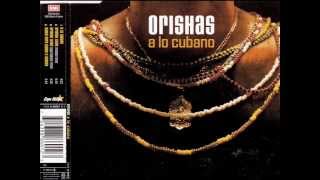 Orishas - Orishas Llego (ORISHAS REMIX)