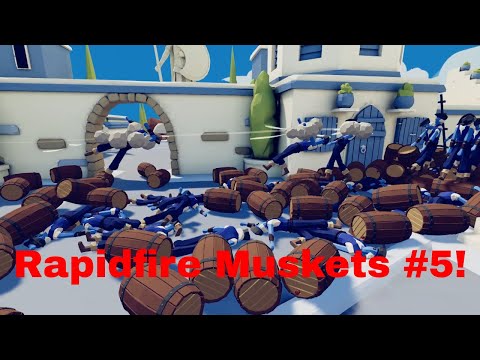 [TABS] Rapidfire Muskets #5 - Totally Accurate Battle Simulator