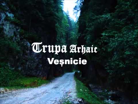 Trupa Arhaic - Veșnicie (instrumental)