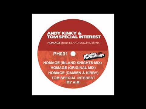 Andy Kinky & Tom Special Interest-Homage- Inland Knights Mix.