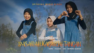 Download lagu Tigo Mandayo - Basarah Kagarih Tangan mp3