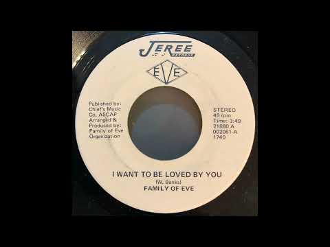 Rare Modern Soul Boogie 45 Family Of Eve - I Wanna Be Loved By You