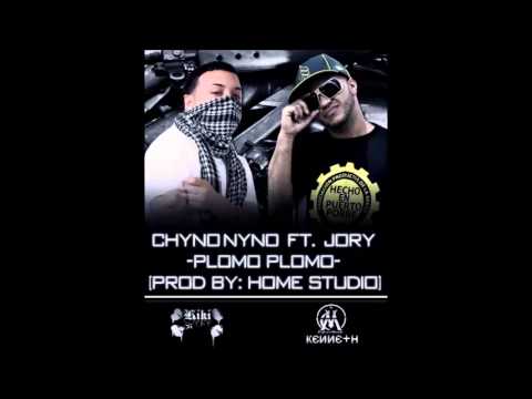 Chyno Nyno Ft. Jory - Plomo