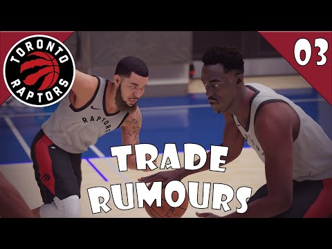 TRADE RUMOURS | NBA 2K22 Toronto Raptors MyGM Series - Episode 3